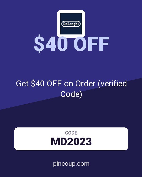 Delonghi coupon: Get $40 OFF on Order (verified Code)