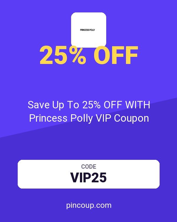 Save Up To 25% OFF WITH Princess Polly VIP Coupon