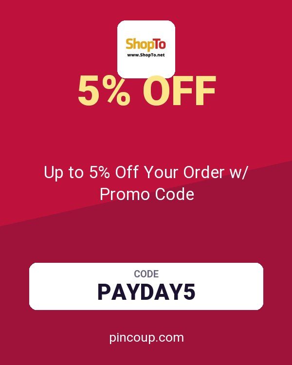 ShopTo.Net coupon: Up to 5% Off Your Order w/ Promo Code