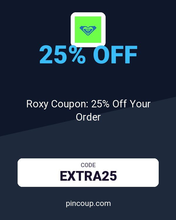 Roxy Coupon: 25% Off Your Order