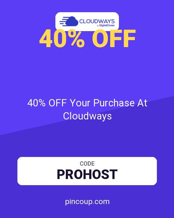 40% OFF Your Purchase At Cloudways