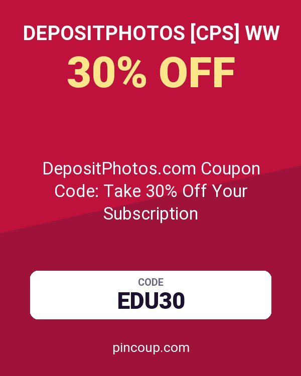 Depositphotos [CPS] WW: DepositPhotos.com Coupon Code: Take 30% Off Your Subscription