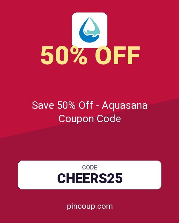 Aquasana Home Water Filters: Save 50% Off - Aquasana Coupon Code