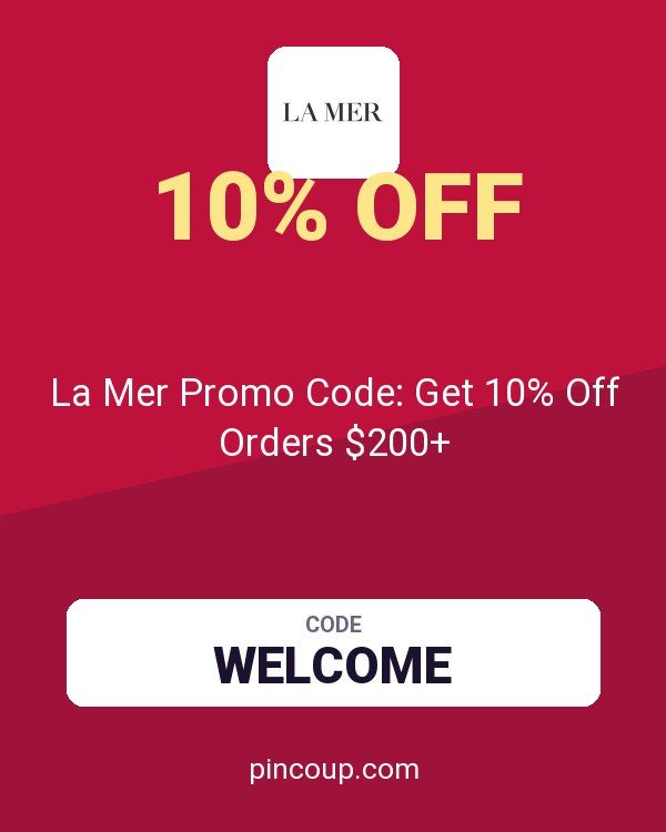 Creme De La Mer coupon: La Mer Promo Code: Get 10% Off Orders $200+