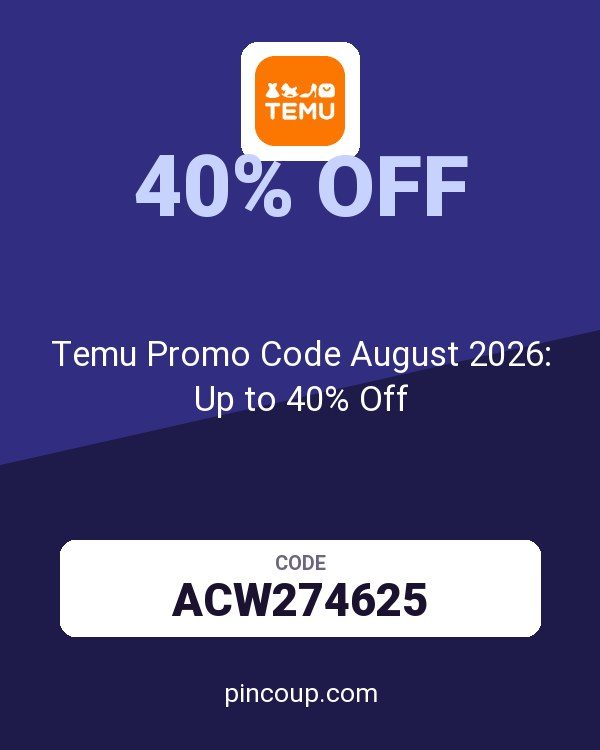 Temu Promo Code August 2026: Up to 40% Off