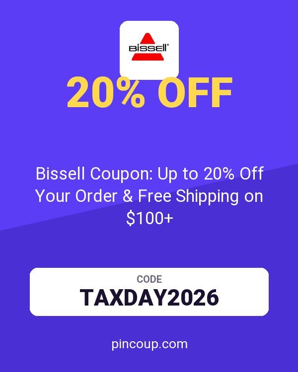 Bissell Coupon: Up to 20% Off Your Order & Free Shipping on $100+