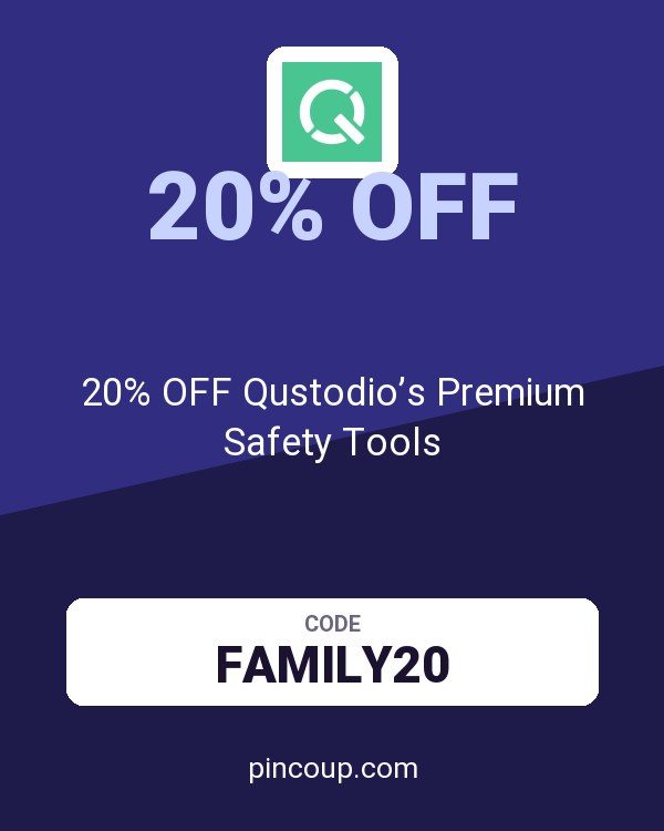 20% OFF Qustodio’s Premium Safety Tools