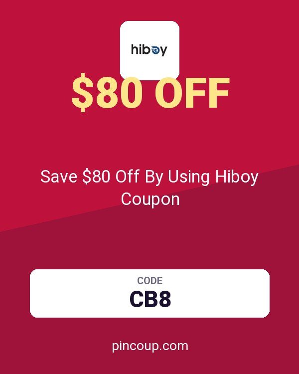 Save $80 Off By Using Hiboy Coupon