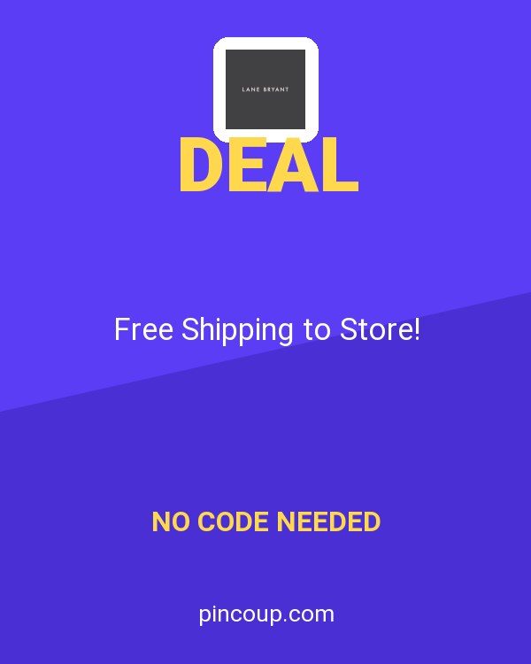 Lane Bryant coupon: Free Shipping to Store!
