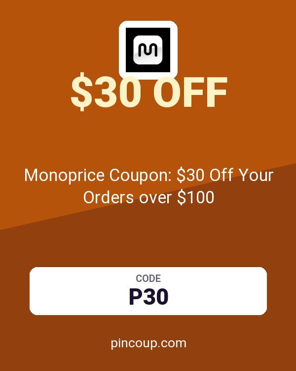 Monoprice Coupon: $30 Off Your Orders over $100