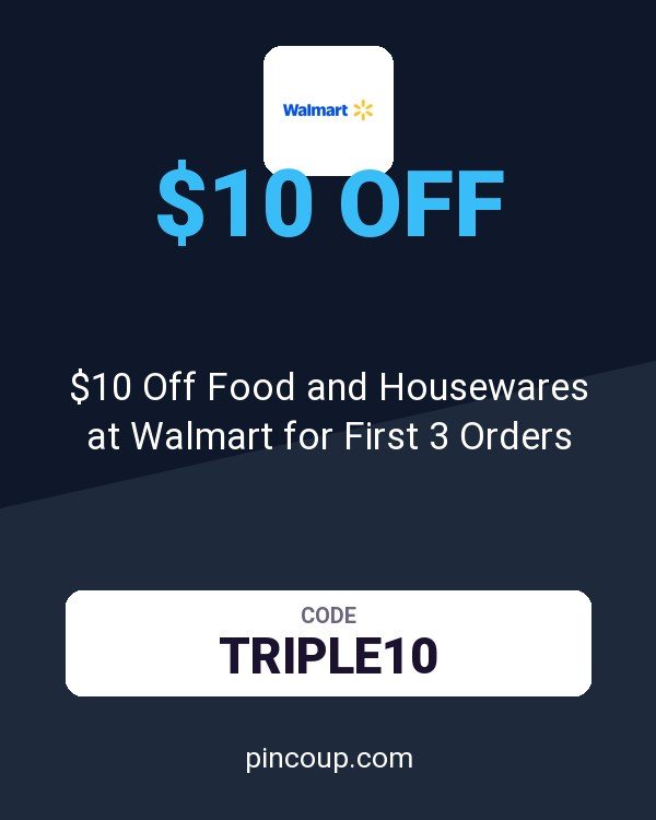 Walmart.com coupon: $10 Off Food and Housewares at Walmart for First 3 Orders