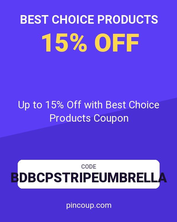 Up to 15% Off with Best Choice Products Coupon