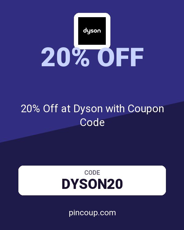 20% Off at Dyson with Coupon Code