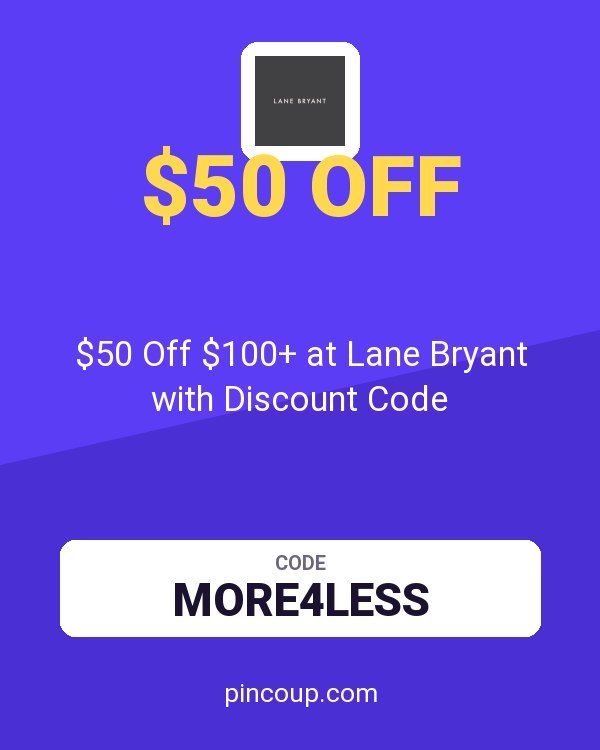 $50 Off $100+ at Lane Bryant with Discount Code