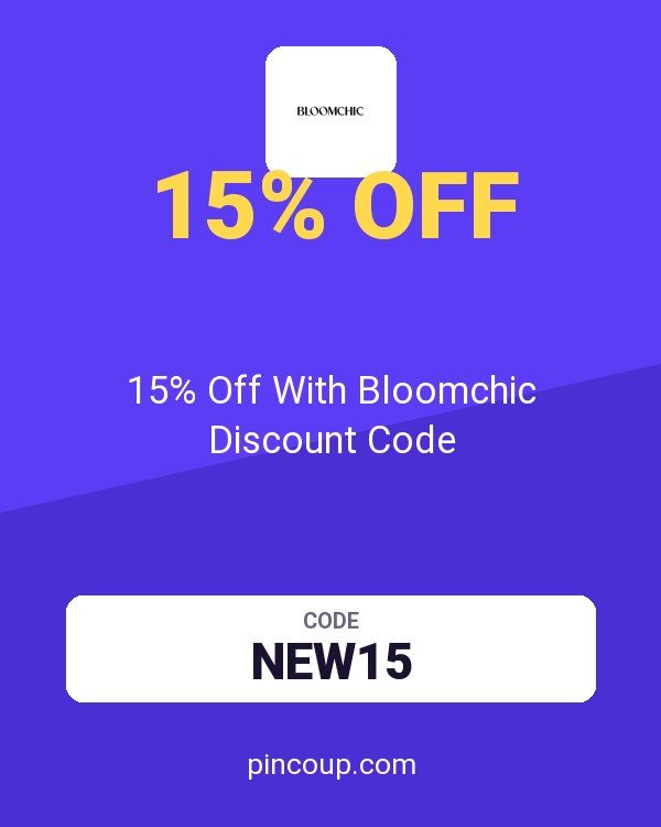 15% Off With Bloomchic Discount Code