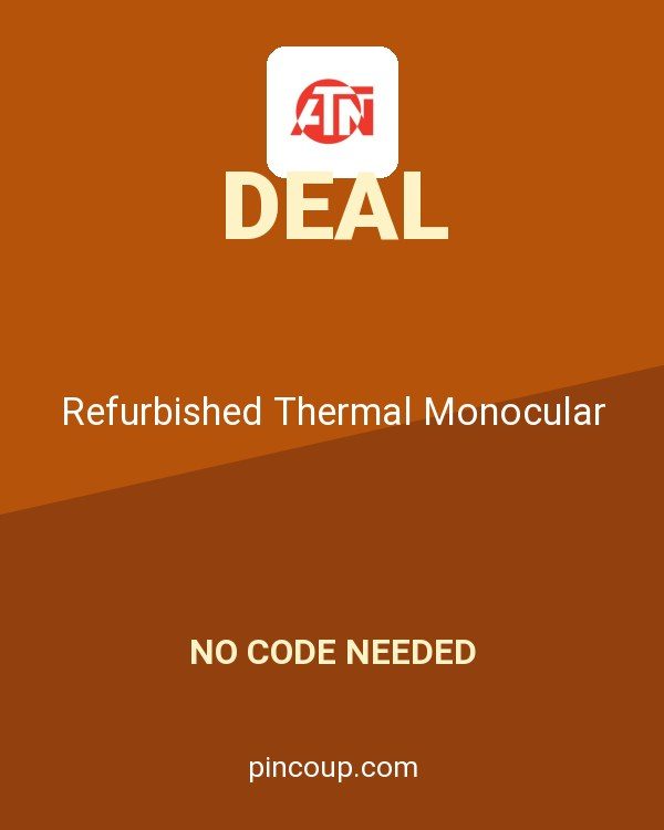 ATN coupon: Refurbished Thermal Monocular