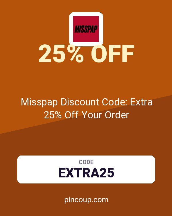 Misspap UK & IE coupon: Misspap Discount Code: Extra 25% Off Your Order