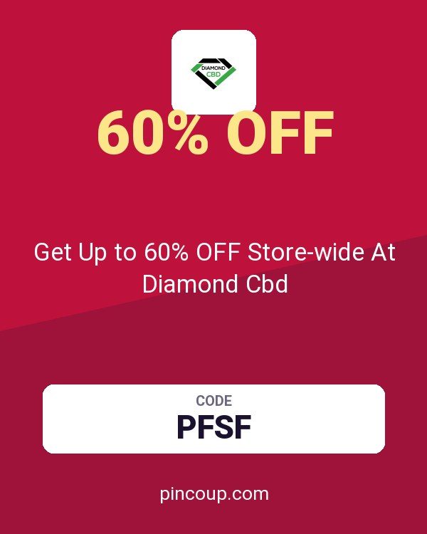 Get Up to 60% OFF Store-wide At Diamond Cbd