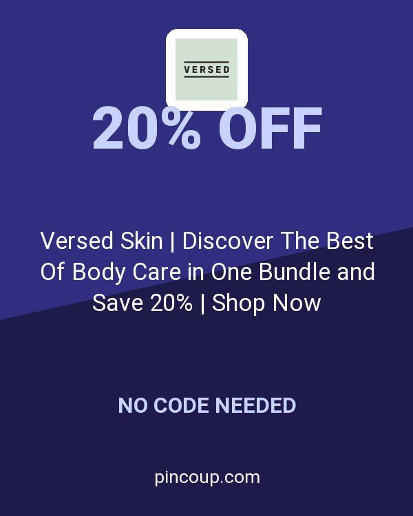 VersedSkin.com coupon: Versed Skin | Discover The Best Of Body Care in One Bundle and Save 20% | Shop Now