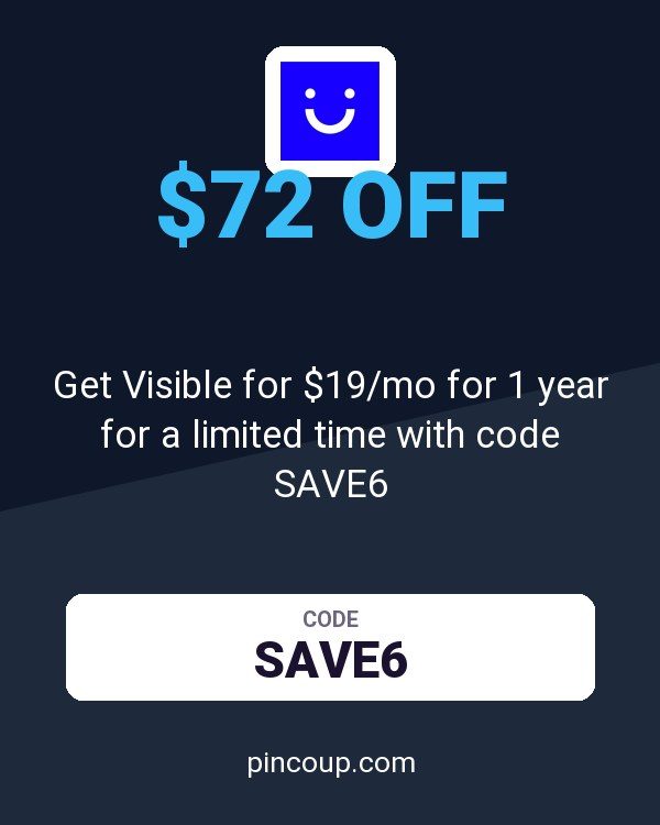 Get Visible for $19/mo for 1 year for a limited time with code SAVE6