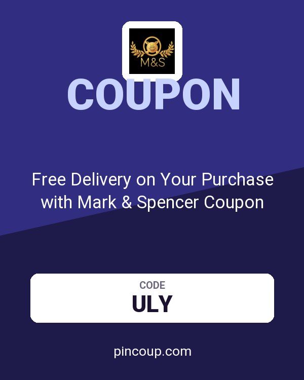 Marks and Spencer Ireland: Free Delivery on Your Purchase with Mark & Spencer Coupon
