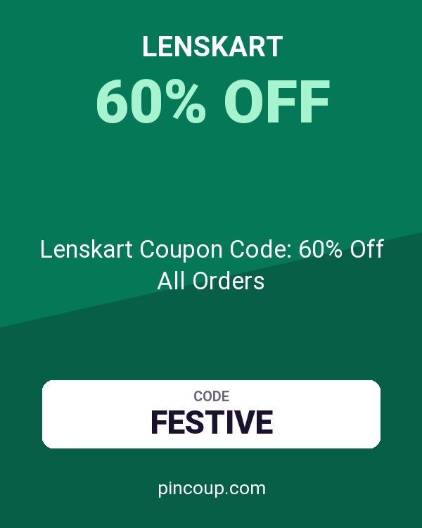 Lenskart Coupon Code: 60% Off All Orders