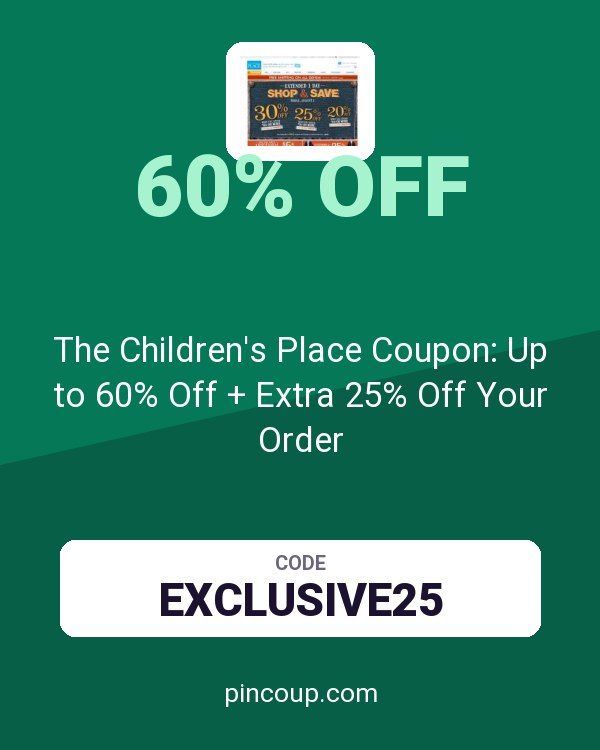 The Children's Place Coupon: Up to 60% Off + Extra 25% Off Your Order