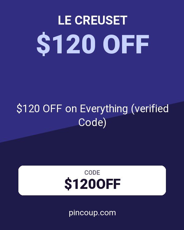 Le Creuset coupon: $120 OFF on Everything (verified Code)