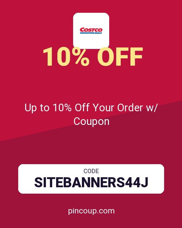 Costco Membership: Up to 10% Off Your Order w/ Coupon