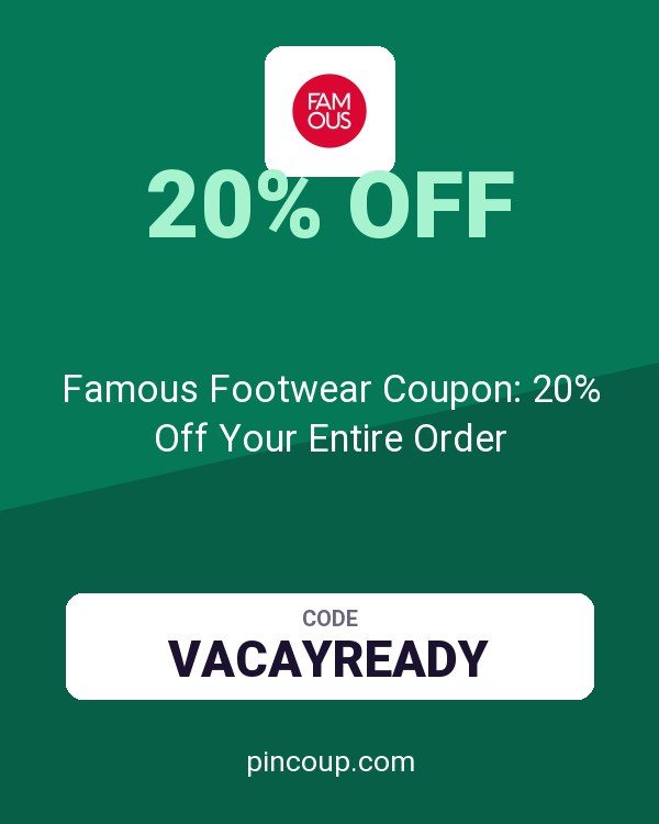 Famous Footwear Coupon: 20% Off Your Entire Order
