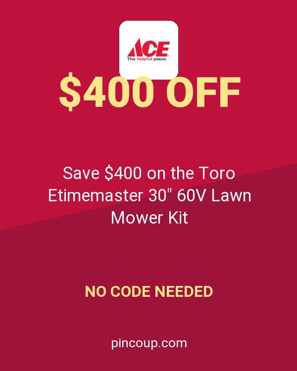 Ace Hardware coupon: Save $400 on the Toro Etimemaster 30" 60V Lawn Mower Kit