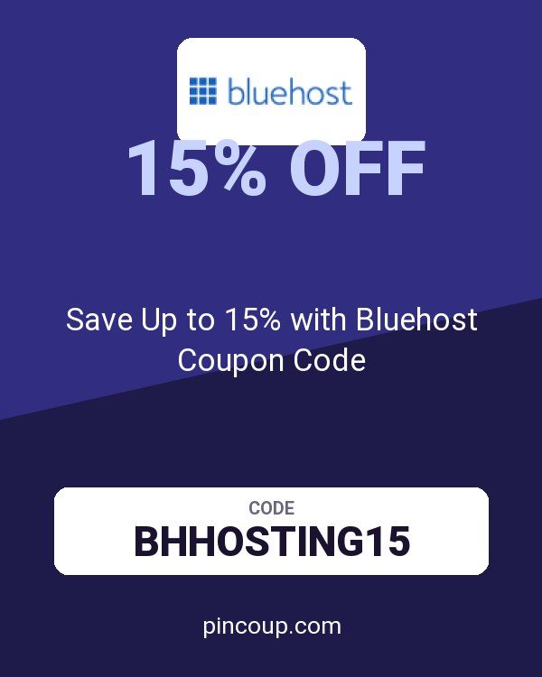 Save Up to 15% with Bluehost Coupon Code
