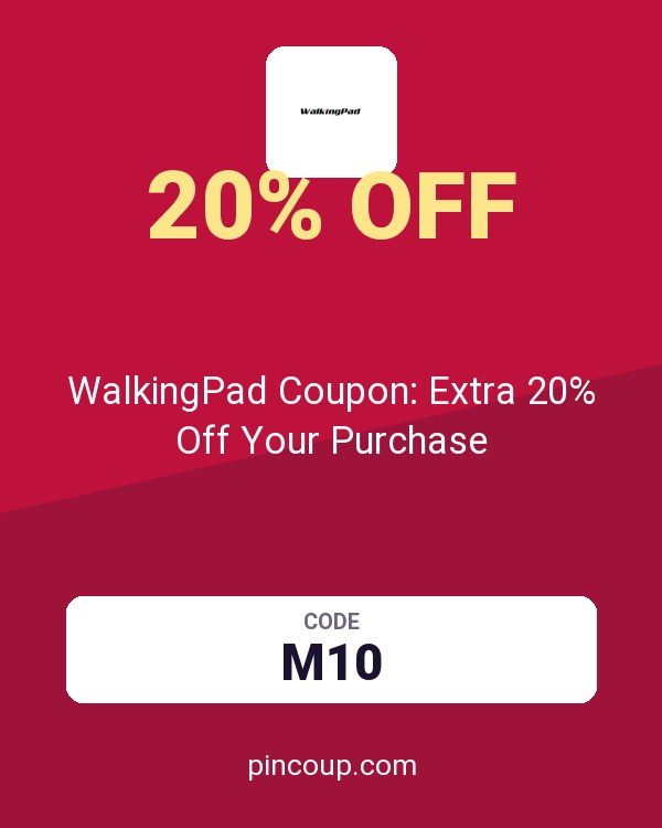 WalkingPad Coupon: Extra 20% Off Your Purchase