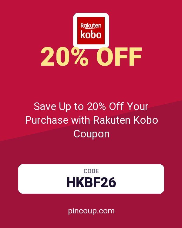 Save Up to 20% Off Your Purchase with Rakuten Kobo Coupon