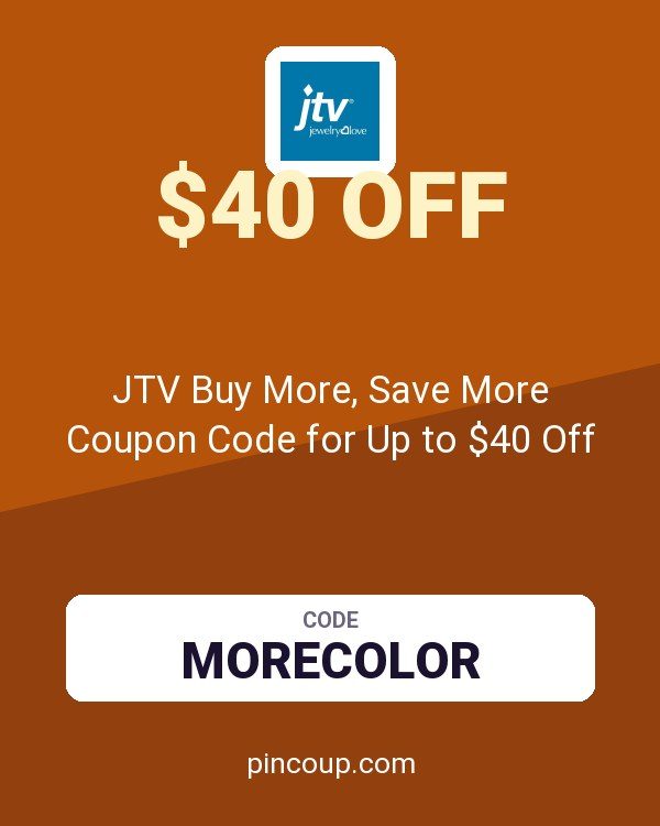 JTV Jewelry: JTV Buy More, Save More Coupon Code for Up to $40 Off