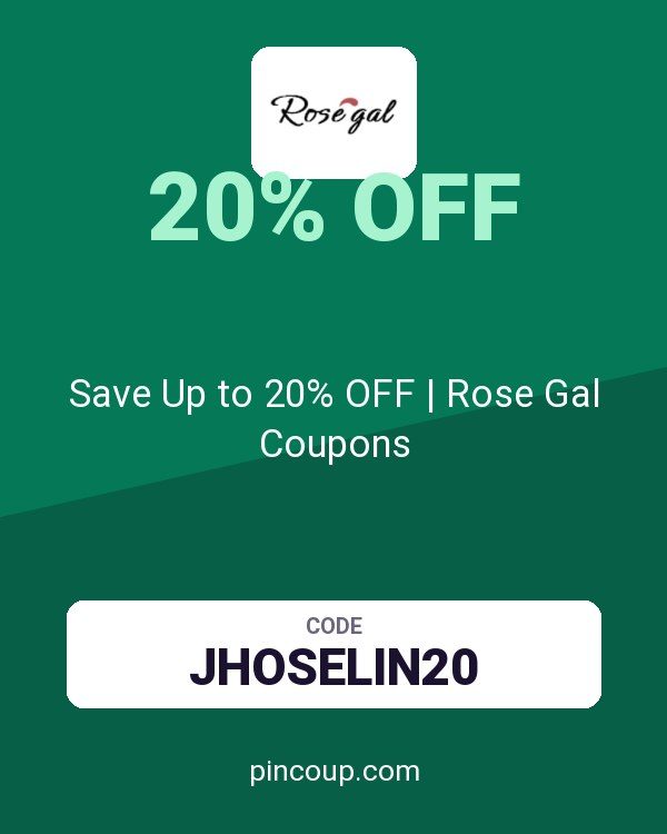 Save Up to 20% OFF | Rose Gal Coupons