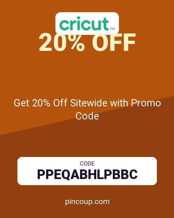 Cricut coupon: Get 20% Off Sitewide with Promo Code
