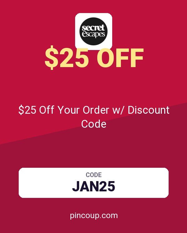 Secret Escapes coupon: $25 Off Your Order w/ Discount Code