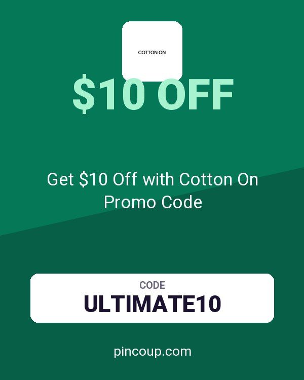 Get $10 Off with Cotton On Promo Code