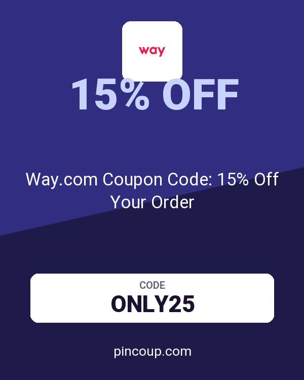 Way.com (US and CA): Way.com Coupon Code: 15% Off Your Order