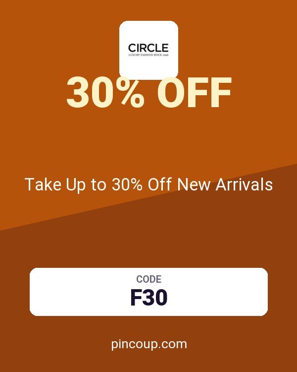 Circle Fashion coupon: Take Up to 30% Off New Arrivals