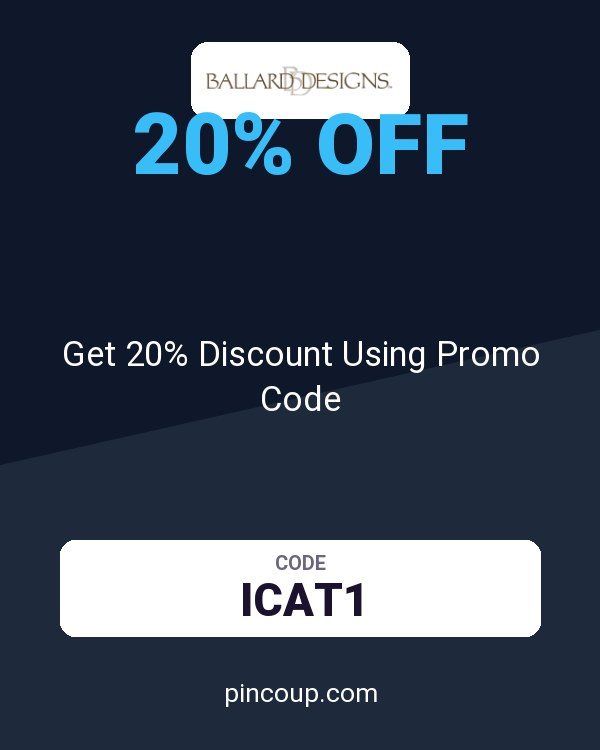 Ballard Designs coupon: Get 20% Discount Using Promo Code