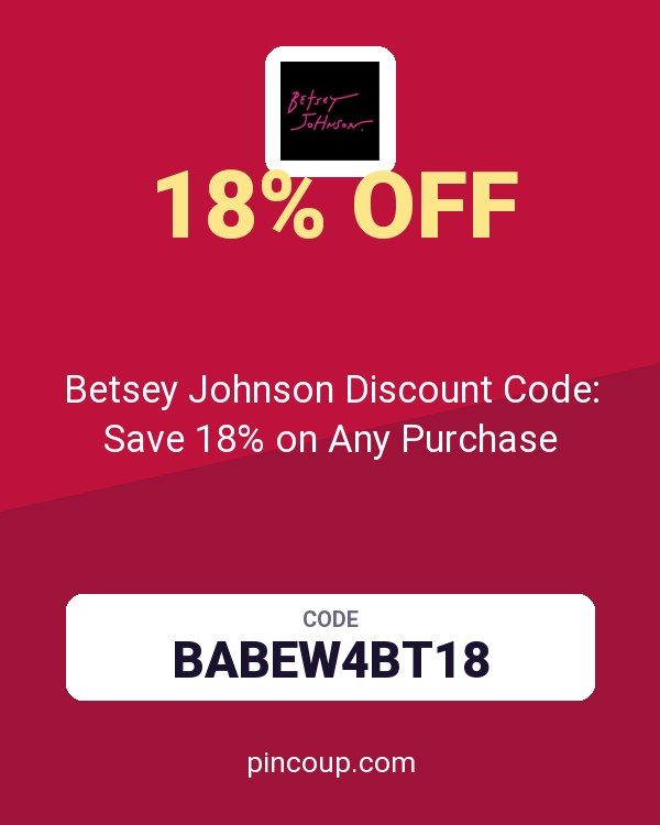 Betsey Johnson Discount Code: Save 18% on Any Purchase