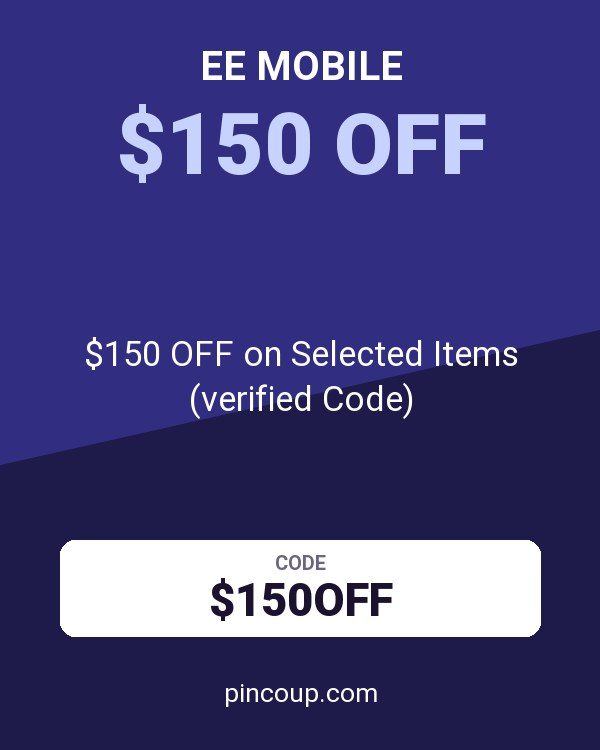 EE Mobile coupon: $150 OFF on Selected Items (verified Code)