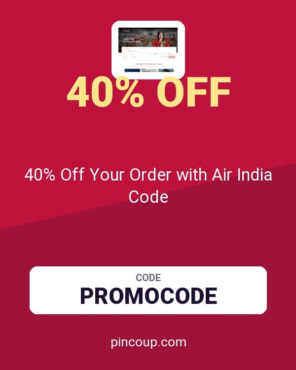 40% Off Your Order with Air India Code