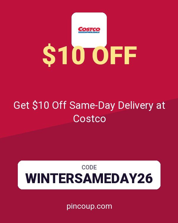 Costco Membership coupon: Get $10 Off Same-Day Delivery at Costco