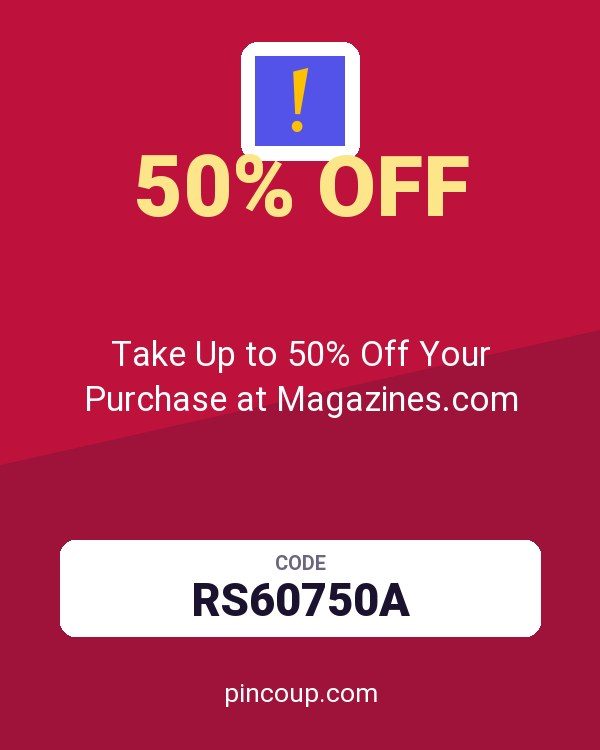 Magazines.com, Inc. coupon: Take Up to 50% Off Your Purchase at Magazines.com