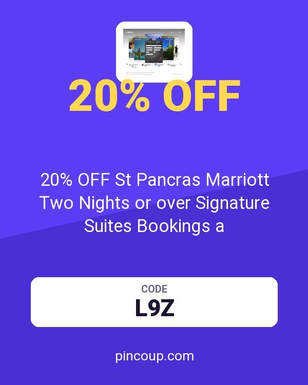 20% OFF St Pancras Marriott Two Nights or over Signature Suites Bookings a