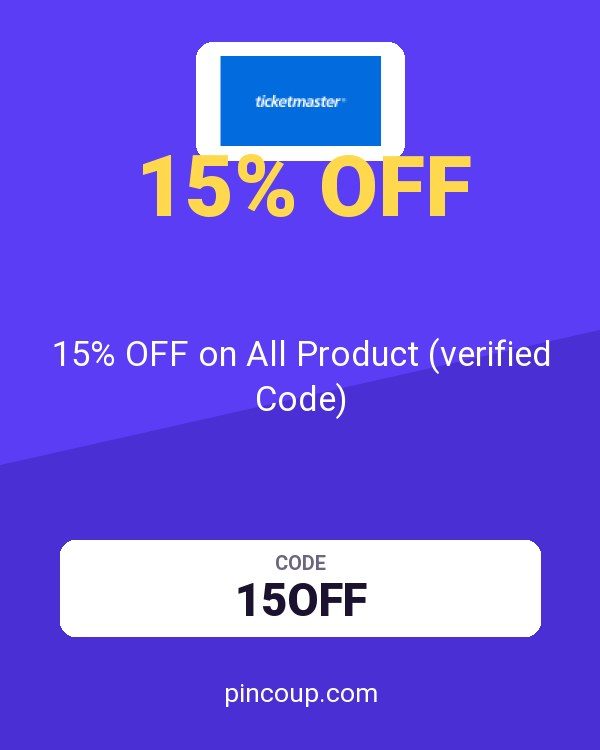 Ticketmaster coupon: 15% OFF on All Product (verified Code)