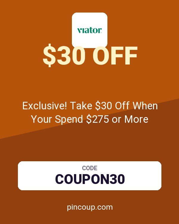 Viator coupon: Exclusive! Take $30 Off When Your Spend $275 or More